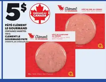 Provigo PÂTÉ CLÉMENT LE GOURMAND, 150G offer