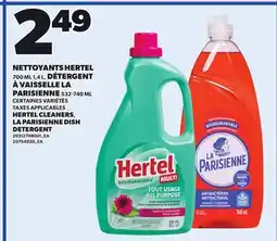 Provigo HERTEL CLEANERS, 700 ML-1,4L LA PARISIENNE DISH DETERGENT, 532-740 ML offer