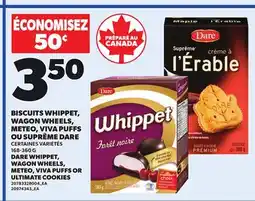 Provigo DARE WHIPPET, WAGON WHEELS, METEO, VIVA PUFFS OR ULTIMATE COOKIES, 168-360 G offer