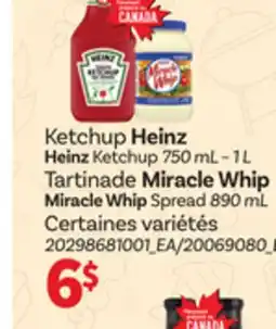 Provigo HEINZ KETCHUP, 750 ML – 1 L OR MIRACLE WHIP SPREAD, 890 ML offer