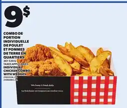 Provigo INDIVIDUAL CHICKEN COMBO WITH WEDGES, 361-530 G offer