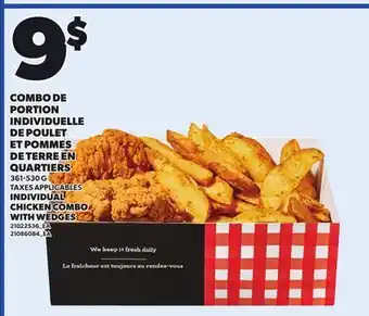 Provigo INDIVIDUAL CHICKEN COMBO WITH WEDGES, 361-530 G offer