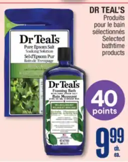 Jean Coutu DR. TEAL'S Selected bathtime products points offer