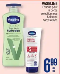 Jean Coutu VASELINE Selected body lotions offer