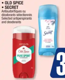 Jean Coutu OLD SPICE or SECRET Selected antiperspirants and deodorants offer