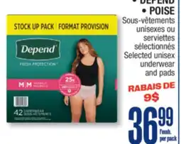 Jean Coutu DEPEND, POISE Selected unisex underwear and pads offer