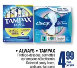 Jean Coutu ALWAYS, TAMPAX Selected panty liners, pads and tampons offer