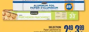 Jean Coutu SELECTION Selected parchment paper and aluminum foil offer