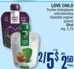 Jean Coutu LOVE CHILD Selected purees 128 ml offer