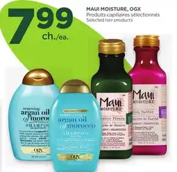 Proxim MAUI MOISTURE, OGX Produits capillaires sélectionnés/Selected hair products offer