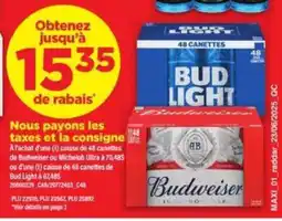 Maxi Budweiser ou Michelob Ultra ou Bud Light offer