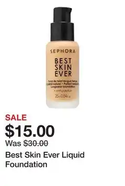 Sephora Best Skin Ever Liquid Foundation offer
