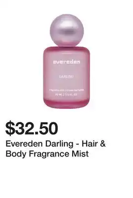 Sephora Evereden Darling - Hair & Body Fragrance Mist offer