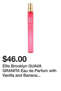 Sephora Ellis Brooklyn GUAVA GRANITA Eau de Parfum with Vanilla and Banana Travel Spray offer