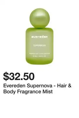 Sephora Evereden Supernova - Hair & Body Fragrance Mist offer
