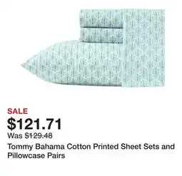 Bed Bath & Beyond Tommy Bahama Cotton Printed Sheet Sets and Pillowcase Pairs offer
