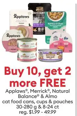 Petsmart Buy 10, get 2 more FREE Applaws , Merrick , Natural Balance & Almo cat food cans, cups & pouches offer