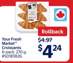 Walmart Your Fresh Market Croissants offer