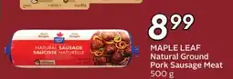 Sobeys MAPLE LEAF Natural Ground Pork Sausage Meat offer