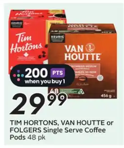 Sobeys TIM HORTONS, VAN HOUTTE or FOLGERS Single Serve Coffee Pods offer