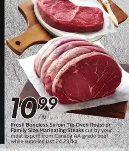Sobeys Fresh Boneless Sirloin Tip Oven Roast or Family Size Marinating Steaks offer