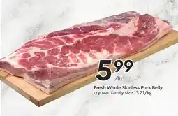 Sobeys Fresh Whole Skinless Pork Belly offer