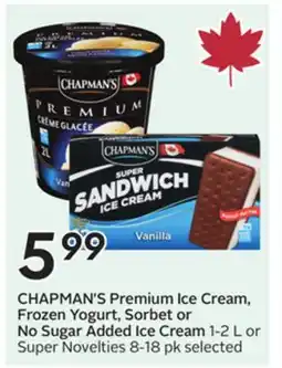 Sobeys CHAPMAN'S Premium Ice Cream, Frozen Yogurt, Sorbet or No Sugar Added Ice Cream offer