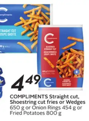 Sobeys COMPLIMENTS Straight cut, Shoestring cut fries or Wedges offer