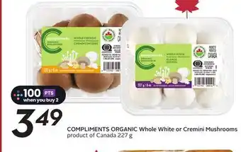 Sobeys COMPLIMENTS ORGANIC Whole White or Cremini Mushrooms offer