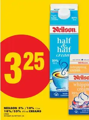 No Frills NEILSON 5%/10% 1 L or 18%/35% 473 mL CREAMS offer