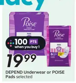 Sobeys DEPEND Underwear or POISE Pads offer