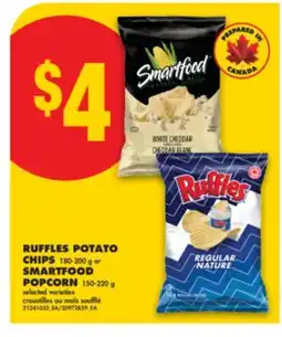 No Frills RUFFLES POTATO CHIPS, 180-200 g or SMARTFOOD POPCORN, 150-220 g offer