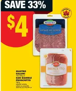 No Frills MASTRO SALAMI, 125/150 g or SAN DANIELE PROSCIUTTO, 100 g offer