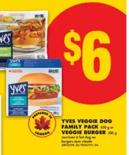 No Frills YVES VEGGIE DOG FAMILY PACK, 450 g or VEGGIE BURGER, 300 g offer