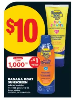No Frills BANANA BOAT SUNSCREEN, 141-226 G/75-315 ML offer