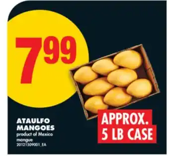 No Frills ATAULFO MANGOES, APPROX. 5 LB CASE offer