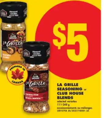 No Frills LA GRILLE SEASONING OR CLUB HOUSE BLENDS, 111-248 G offer