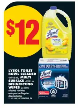 No Frills LYSOL TOILET BOWL CLEANER 4x946 mL, MULTI SURFACE 4.26 L or DISINFECTING WIPES 2x110' s offer