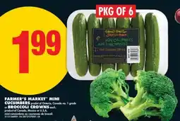 No Frills FARMER'S MARKET MINI CUCUMBERS OR BROCCOLI CROWNS, PKG OF 6 offer