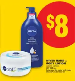 No Frills NIVEA HAND or BODY LOTION, 200-625 mL offer