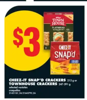 No Frills CHEEZ-IT SNAP'D CRACKERS 213 G OR TOWNHOUSE CRACKERS 247-391 G offer