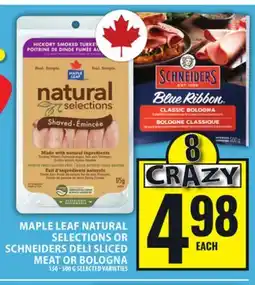 Food Basics MAPLE LEAF NATURAL SELECTIONS OR SCHNEIDERS DELI SLICED MEAT OR BOLOGNA offer