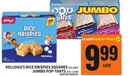 Food Basics ALWAYS GREAT PRICE KELLOGG'S RICE KRISPIES SQUARES 30'S, 660 G JUMBO POP-TARTS 24'S, 1.15 KG offer
