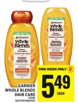 Food Basics GARNIER WHOLE BLENDS HAIR CARE offer