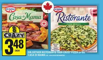 Food Basics DR.OETKER RISTORANTE THIN CRUST PIZZA OR CASA DI MAMA offer