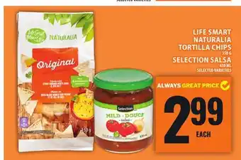 Food Basics LIFE SMART NATURALIA TORTILLA CHIPS OR SELECTION SALSA offer