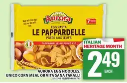 Food Basics AURORA EGG NOODLES, UNICO CORN MEAL OR VITA SANA TARALLI offer