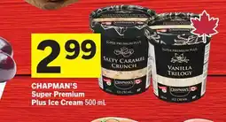 Foodland CHAPMAN'S Super Premium Plus Ice Cream offer