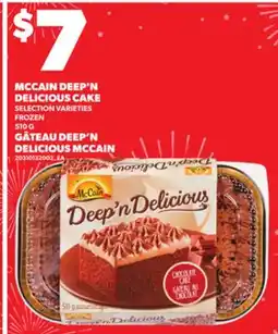 Independent Grocer MCCAIN DEEP'N DELICIOUS CAKE , 510 G offer