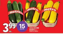 Metro LOCAL ZUCCHINI BASKETS offer